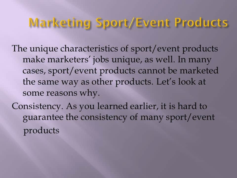 How Does Consistency Affect the Marketing of a Sport/Event Product?